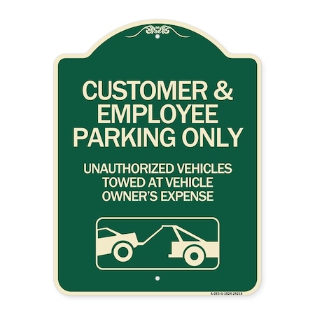 Signmission Customer and Employee Parking Only Unauthorized Vehicles Towed at Owner Expense, A-DES-G-1824-24218 A-DES-G-1824-24218